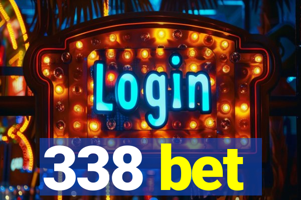 338 bet